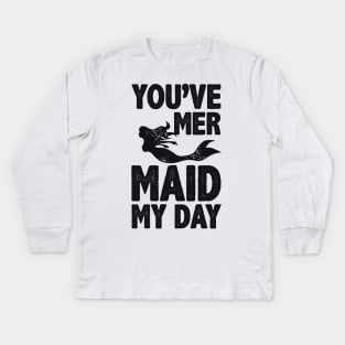 You've Mermaid My Day Kids Long Sleeve T-Shirt